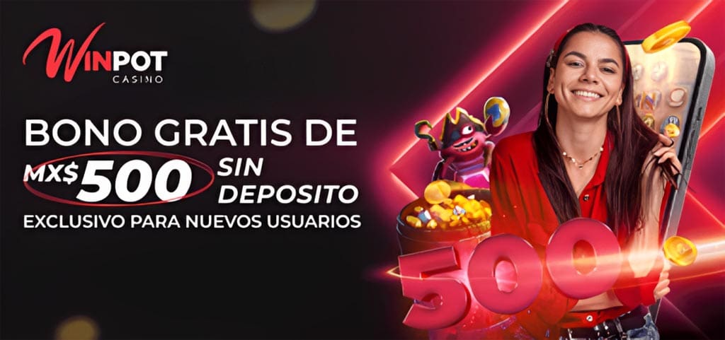 Winpot Promoción 500MXN